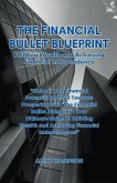The Financial Bullet Blueprint