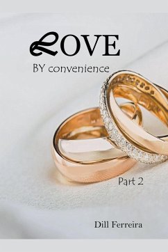 Love by convenience - part 2 - Ferreira, Dill