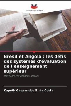 Brésil et Angola : les défis des systèmes d'évaluation de l'enseignement supérieur - da Costa, Kapeth Gaspar dos S.