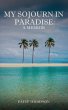 MY SOJOURN IN PARADISE - Bild 1