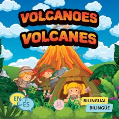 Volcanoes for Bilingual Kids¿Los Volcanes Para Niños Bilingües - John, Samuel