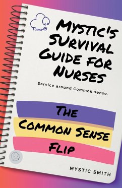 Mystic's Survival Guide For Nurses - Smith, Mystic