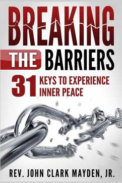 Breaking the Barriers - Jr.; Mayden, Rev. John Clark