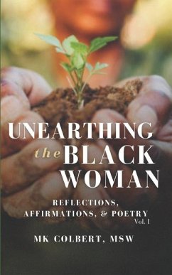 Unearthing the Black Woman - Colbert Msw, Mk