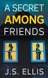 A Secrect Among Friends - Bild 1