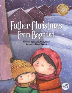Father Christmas From Baghdad - Addai, Raghad; Syed, Misdaq R