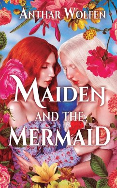 Maiden and the Mermaid - Wolfen, Anthar