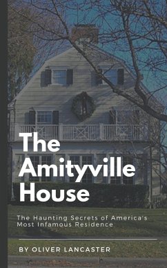 The Amityville House - Lancaster, Oliver