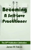 Becoming A Self-Love Practitioner