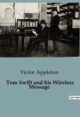 Tom Swift and his Wireless Message