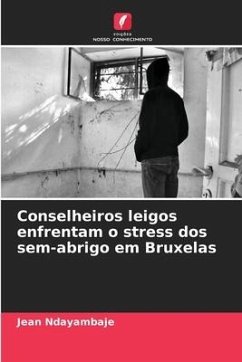 Conselheiros leigos enfrentam o stress dos sem-abrigo em Bruxelas - Ndayambaje, Jean