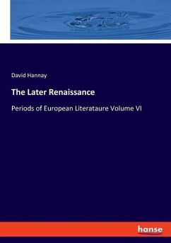 The Later Renaissance - Hannay, David