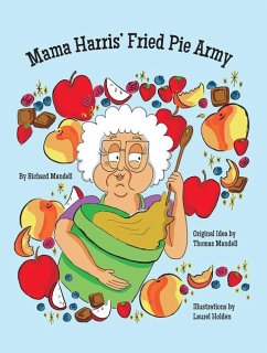 Mama Harris' Fried Pie Army - Mandell, Richard