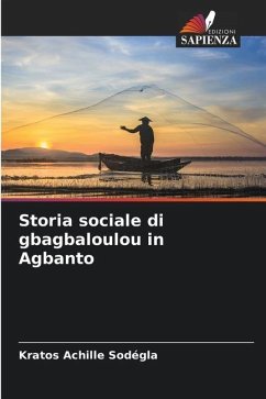 Storia sociale di gbagbaloulou in Agbanto - Sodegla, Kratos Achille