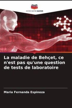 La maladie de Behçet, ce n'est pas qu'une question de tests de laboratoire - Espinoza, Maria Fernanda