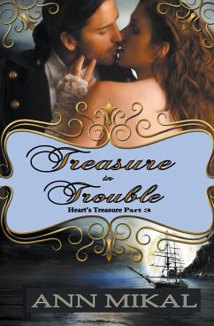 Treasure in Trouble - Heart's Treasure Part 3 - Mikal, Ann