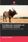 Tendências recentes na reprodução animal