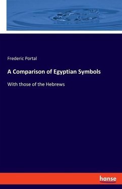 A Comparison of Egyptian Symbols - Portal, Frederic