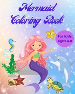 Mermaid Coloring Book for Kids Ages 4-8 - Helle, Luna B.
