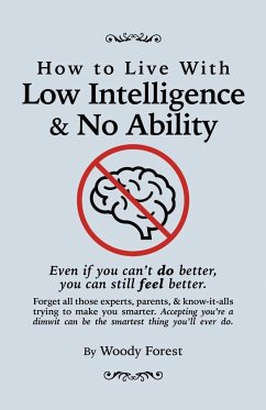 How to Live with Low Intelligence & No Ability - Forest, Woody