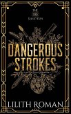 Dangerous Strokes