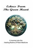 Echoes From The Green Heart