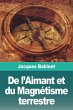 De l'Aimant et du Magnétisme terrestre - Bild 1