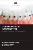 L'ORTHODONTIE INTERCEPTIVE