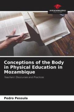 Conceptions of the Body in Physical Education in Mozambique - Pessula, Pedro