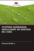 SYSTÈME NUMÉRIQUE INTELLIGENT DE GESTION DE L'EAU