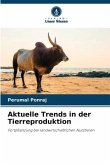 Aktuelle Trends in der Tierreproduktion