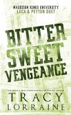 Bitter Sweet Vengeance