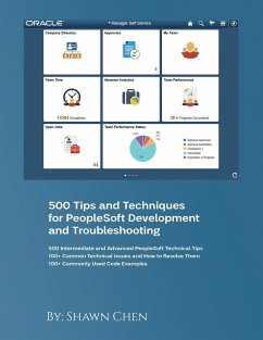 500 Tips and Techniques for Peoplesoft Development and Troubleshooting - Chen, Shawn