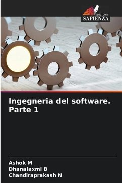 Ingegneria del software. Parte 1 - M, Ashok;B, Dhanalaxmi;N, Chandiraprakash