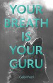 Your Breath Is Your Guru