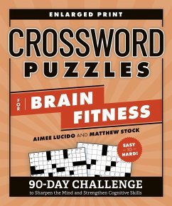 Crossword Puzzles for Brain Fitness - Lucido, Aimee (Aimee Lucido); Stock, Matthew (Matthew Stock)
