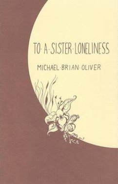 To a Sister Loneliness - Oliver, Michael Brian