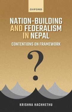 Cover Nation-Building and Federalism in Nepal