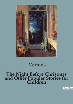 The Night Before Christmas and Other Popular Stories for Children - Various