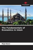 The Fundamentals of Economics in Islam