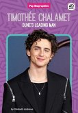 Timothée Chalamet: Dune's Leading Man