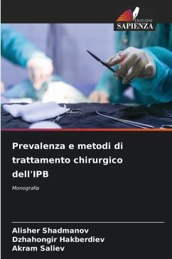 Prevalenza e metodi di trattamento chirurgico dell'IPB - Shadmanov, Alisher;Hakberdiev, Dzhahongir;Saliev, Akram