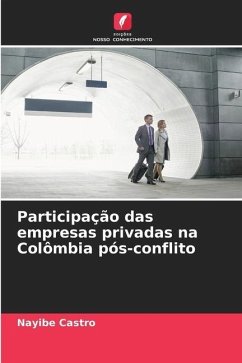 Participação das empresas privadas na Colômbia pós-conflito - Castro, Nayibe