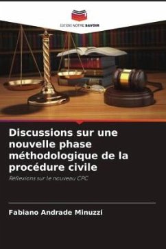 Discussions sur une nouvelle phase méthodologique de la procédure civile - Andrade Minuzzi, Fabiano
