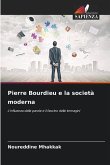 Pierre Bourdieu e la società moderna