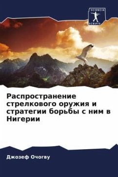 Rasprostranenie strelkowogo oruzhiq i strategii bor'by s nim w Nigerii - Ochogwu, Dzhozef