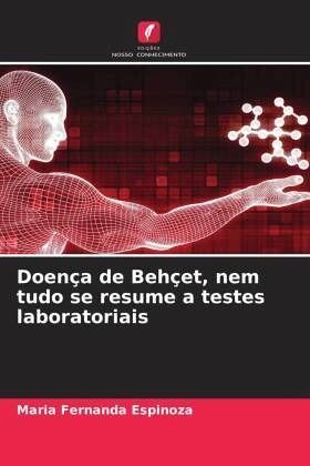 Doença de Behçet, nem tudo se resume a testes laboratoriais