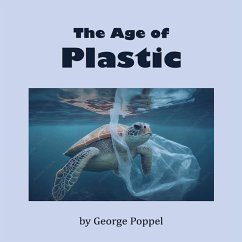The Age of Plastic - Popple, George