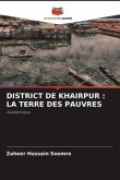 DISTRICT DE KHAIRPUR : LA TERRE DES PAUVRES