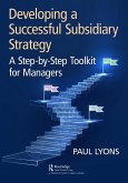 Developing a Successful Subsidiary Strategy (eBook, ePUB)